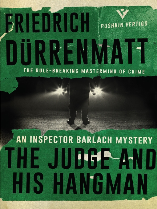 Title details for The Judge and His Hangman by Friedrich Dürrenmatt - Available